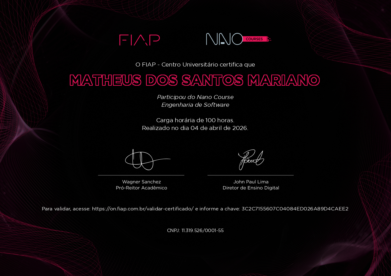 Certificado em Engenharia de Software pela FIAP.